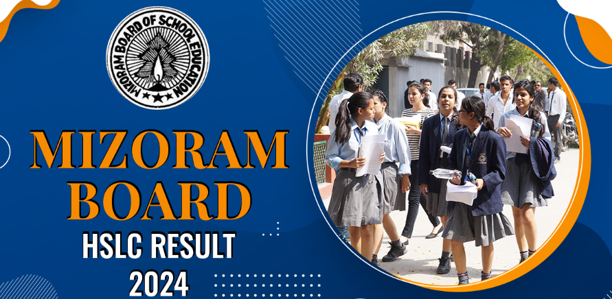 Mizoram Board Result 2024 of Class 10th and 12th: From Expectations to Realtity