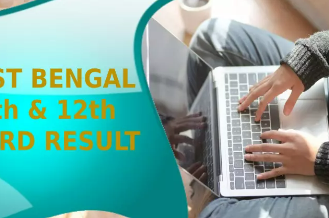 West Bengal 2024 Board Result of class 10th and 12th: Path to success